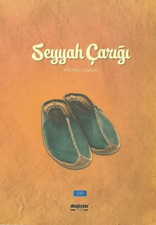 Seyyah Çarığı | Değişim Yayınları (Ciltsiz)