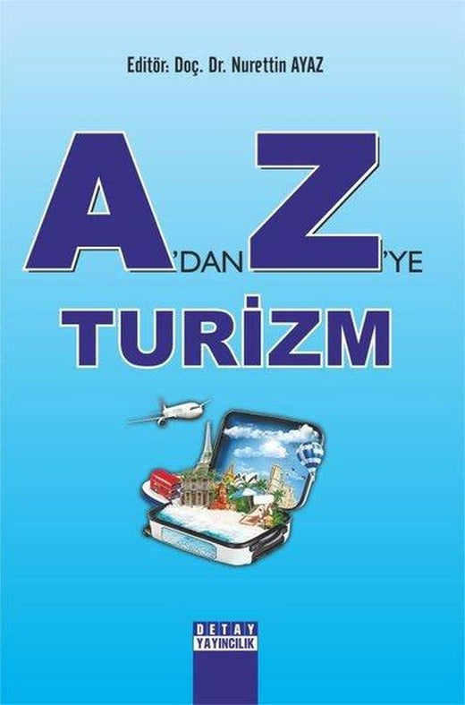 A'dan Z'ye Turizm | Detay Yayıncılık (İnce Kapak)