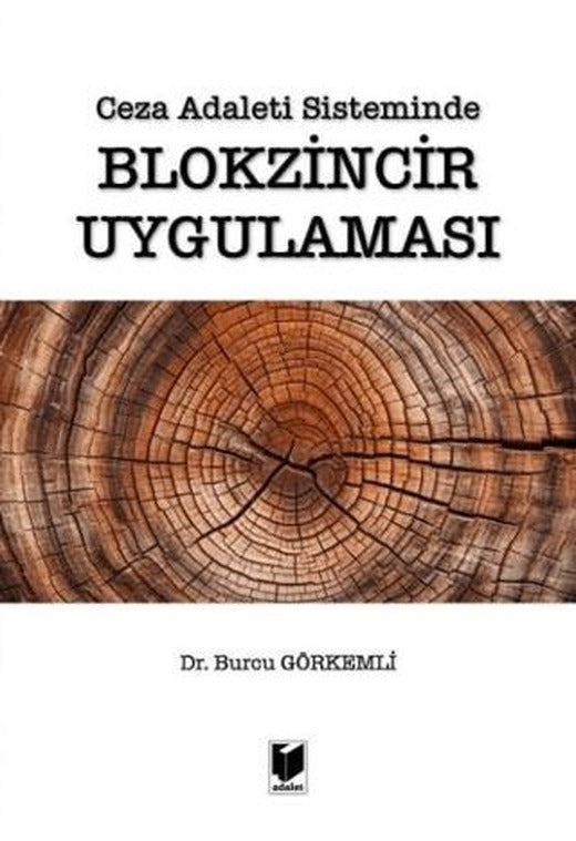 Ceza Adaleti Sisteminde Blokzincir Uygulaması