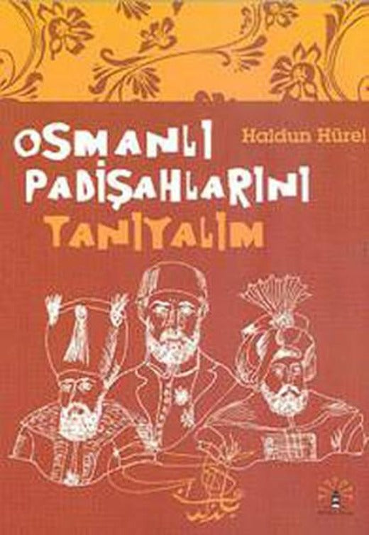 Osmanlı Padişahlarını Tanıyalım | Büyülü Fener - Tarih Dizisi (İnce Kapak)