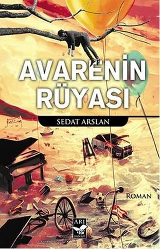 Avarenin Rüyası | Arı Sanat Yayınevi
