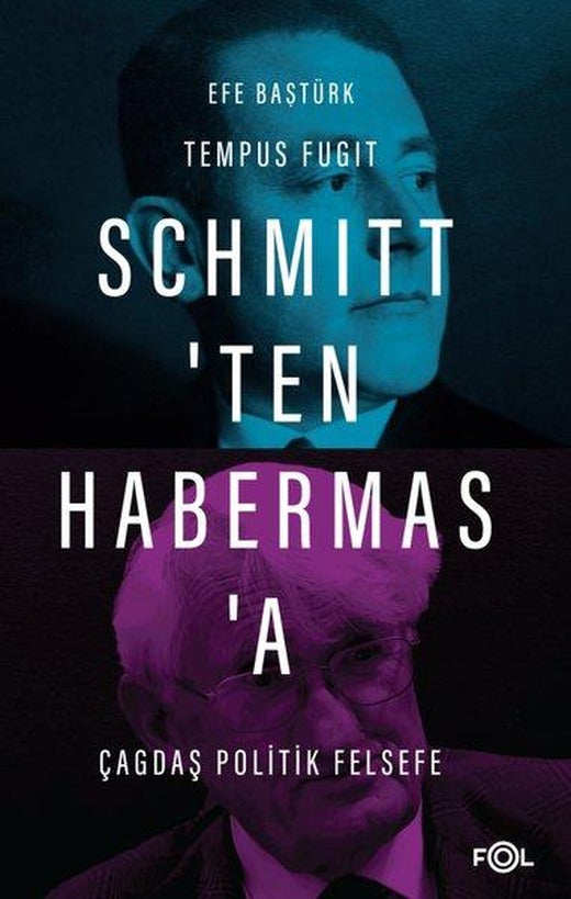 Schmitt'ten Habermas'a Çağdaş Politik Felsefe | Fol Kitap (İnce Kapak)
