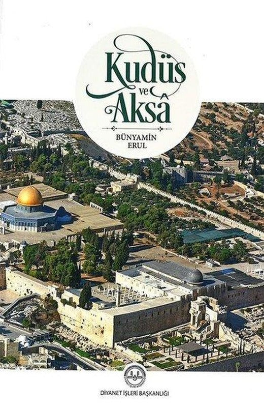 Kudüs ve Aksa | Diyanet İşleri Başkanlığı (İnce Kapak)