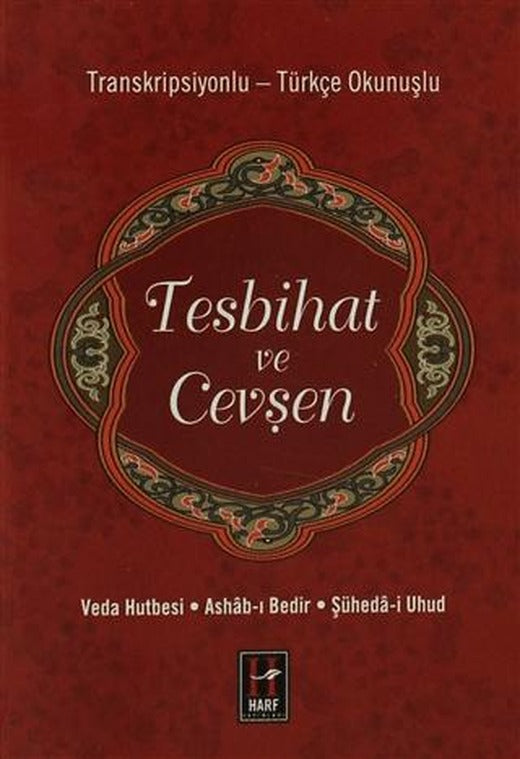 Tesbihat ve Cevşen (Transkripsiyonlu - Türkçe Okunuşlu)