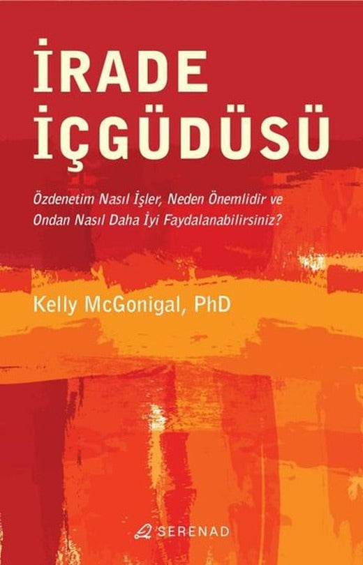 İrade İçgüdüsü | Serenad