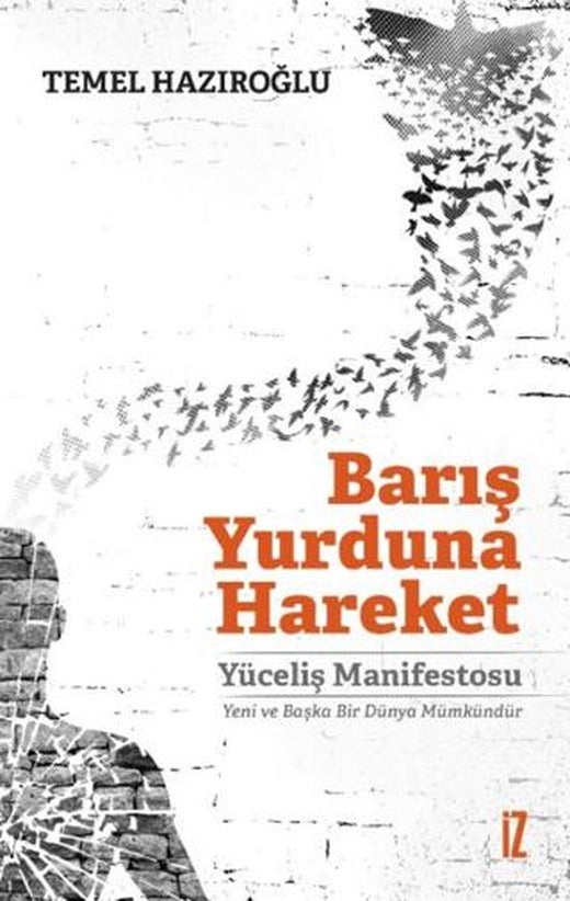 Barış Yurduna Hareket | İz Yayıncılık (Ciltsiz)