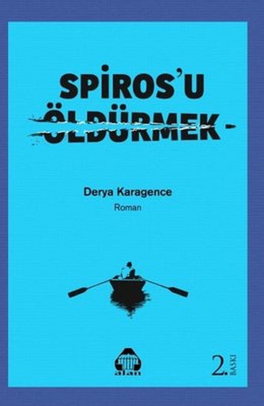 Spiros'u Öldürmek | Yeni Alan Yayıncılık