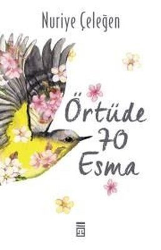 Örtüde 70 Esma | Timaş Yayınları