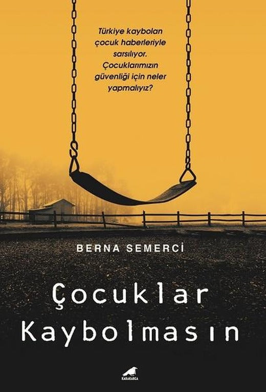 Çocuklar Kaybolmasın | Karakarga (İnce Kapak)