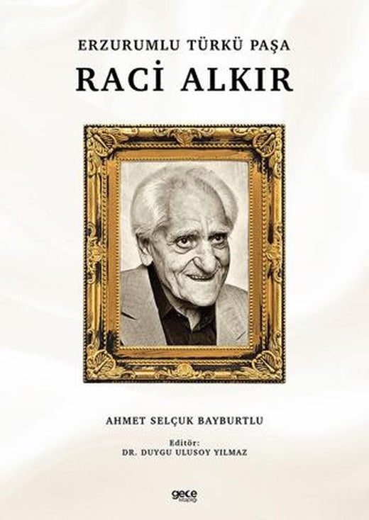 Erzurumlu Türkü Paşa Raci Alkır | Gece Kitaplığı (Ciltsiz)