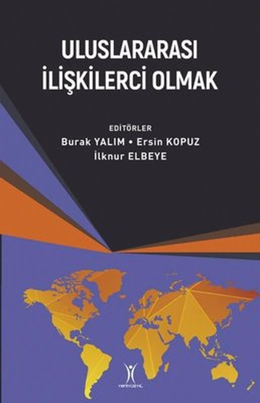 Uluslararası İlişkilerci Olmak | Yeniyüzyıl