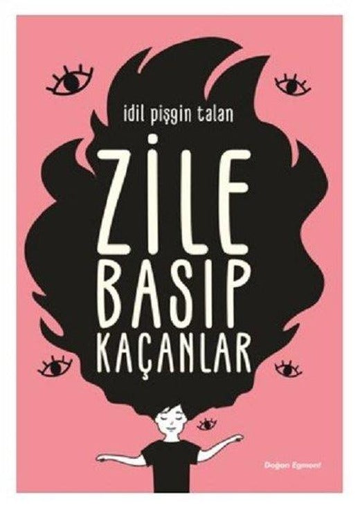Zile Basıp Kaçanlar | Doğan Çocuk (İnce Kapak)
