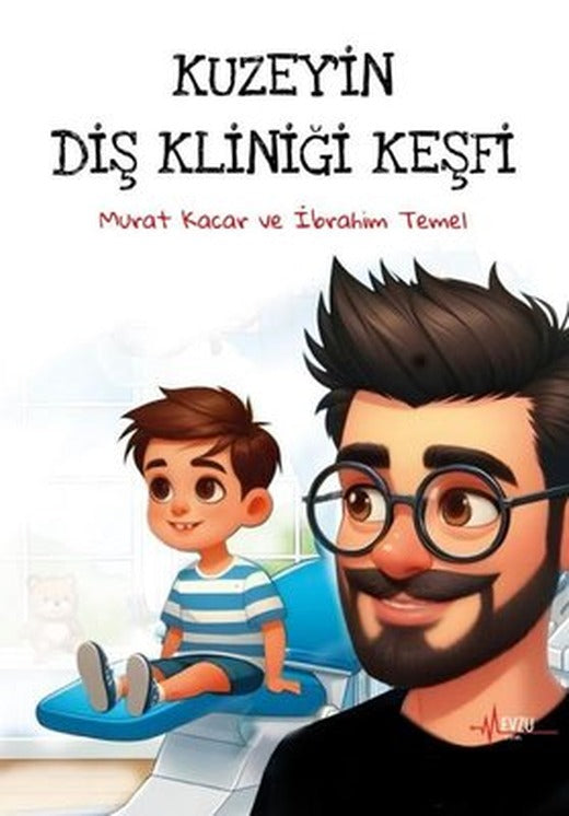 Kuzey'in Diş Kliniği Keşfi | Mevzu Yayın (İnce Kapak)