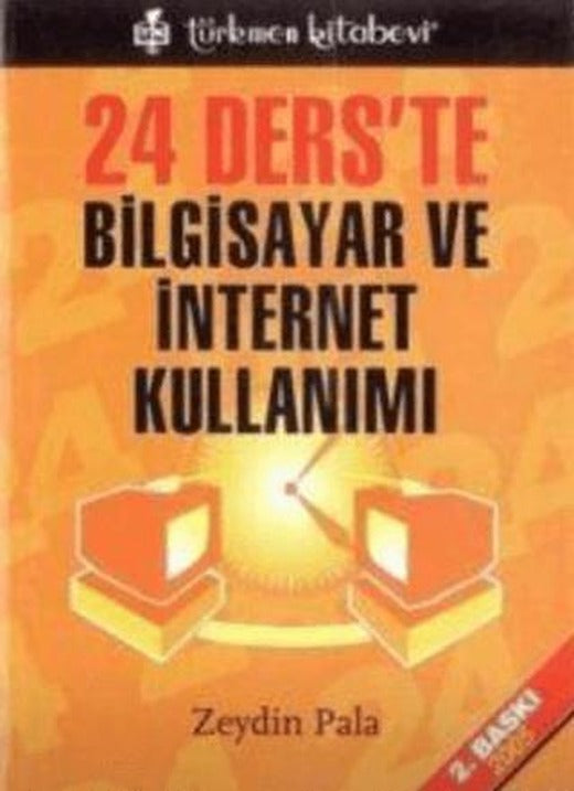24 Ders'te Bilgisayar ve İnternet Kullanımı