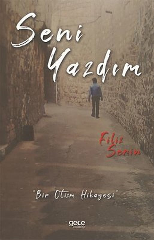 Seni Yazdım - Bir Otizm Hikayesi | Gece Kitaplığı