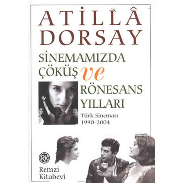 Sinemamızda Çöküş ve Rönasans Yılları | Remzi Kitabevi