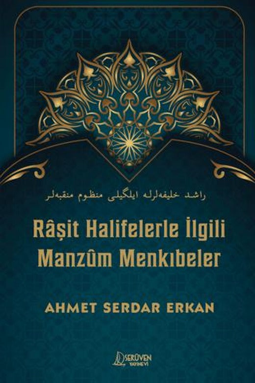 Raşit Halifelerle İlgili Manzum Menkıbeler | Serüven Yayınevi (Ciltsiz)