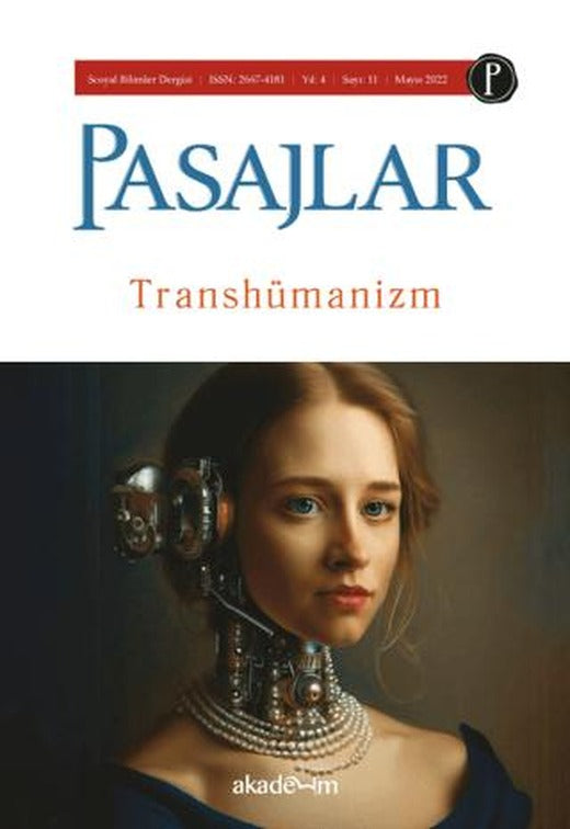 Pasajlar Sosyal Bilimler Dergisi Sayı 11 - Transhümanizm | Pasajlar Sosyal Bilimler Dergisi (Ciltsiz)