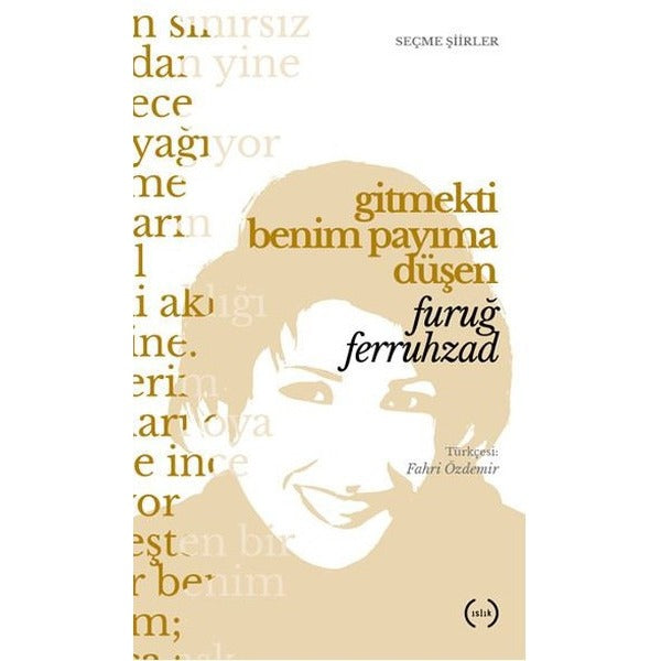 Gitmekti Benim Payıma Düşen | Islık Yayınları (Ciltsiz)