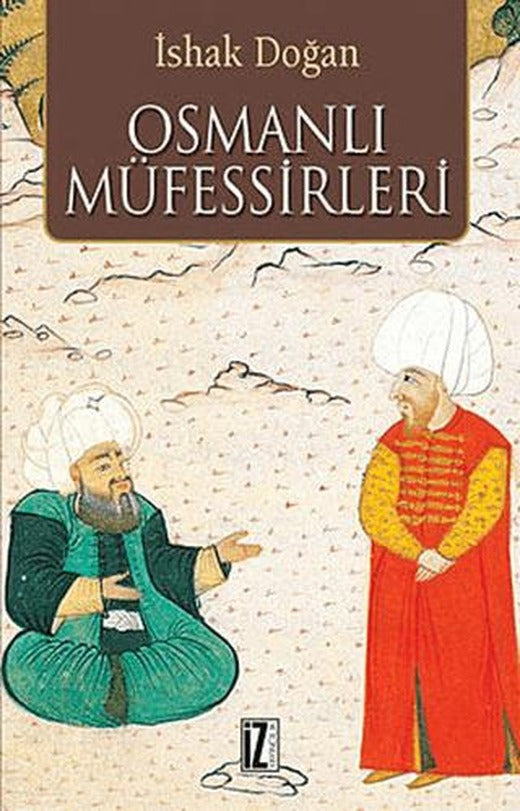 Osmanlı Müfessirleri | İz Yayıncılık (Ciltsiz)