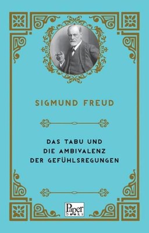 Das Tabu Und Die Ambivalenz Der Gefühlsregungen | Paper Books