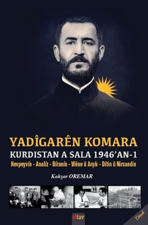 Yadigaren Komara Kurdistan a Sala 1946an - 1 | Sitav yayınevi