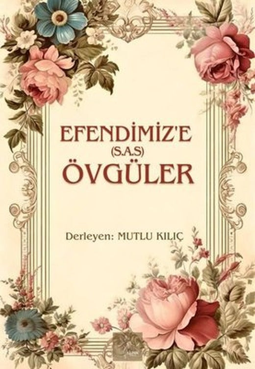 Efendimize (s.a.v) Övgüler | Sirya Yayınları (İnce Kapak)