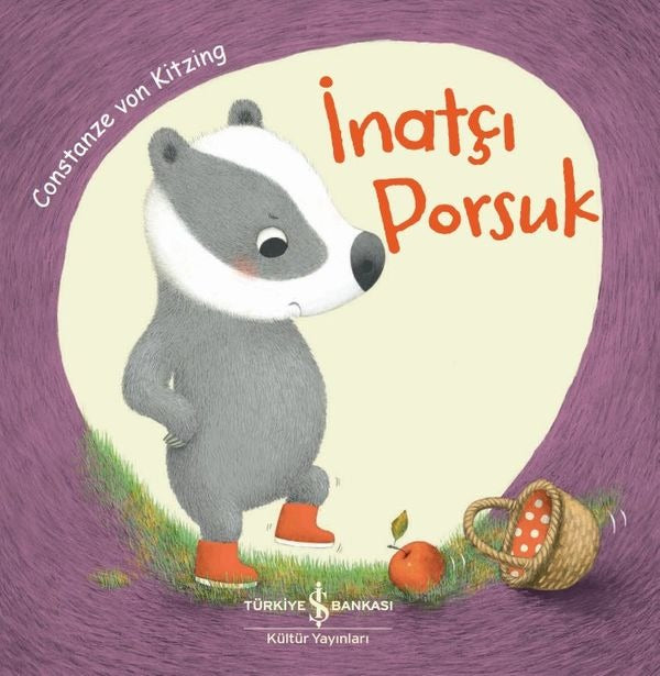 İnatçı Porsuk | İş Bankası Kültür Yayınları (İnce Kapak)