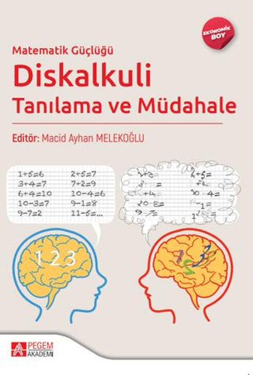 Matematik Güçlüğü Diskalkuli Tanılama ve Müdahale (Ekonomik Boy) | Pegem Akademi Yayıncılık (Ciltsiz)