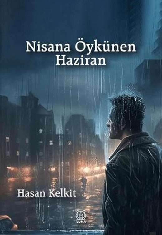 Nisana Öykünen Haziran | Luna Yayınları (Ciltsiz)