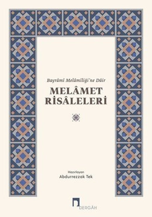 Bayrami Melamiliğine Dair Melamet Risaleleri | Dergah Yayınları
