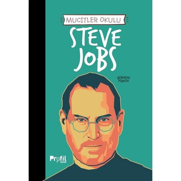 Mucit Okulu - Steve Jobs