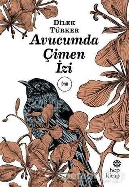 Avucumda Çimen İzi - Dilek Türker - Hep Kitap
