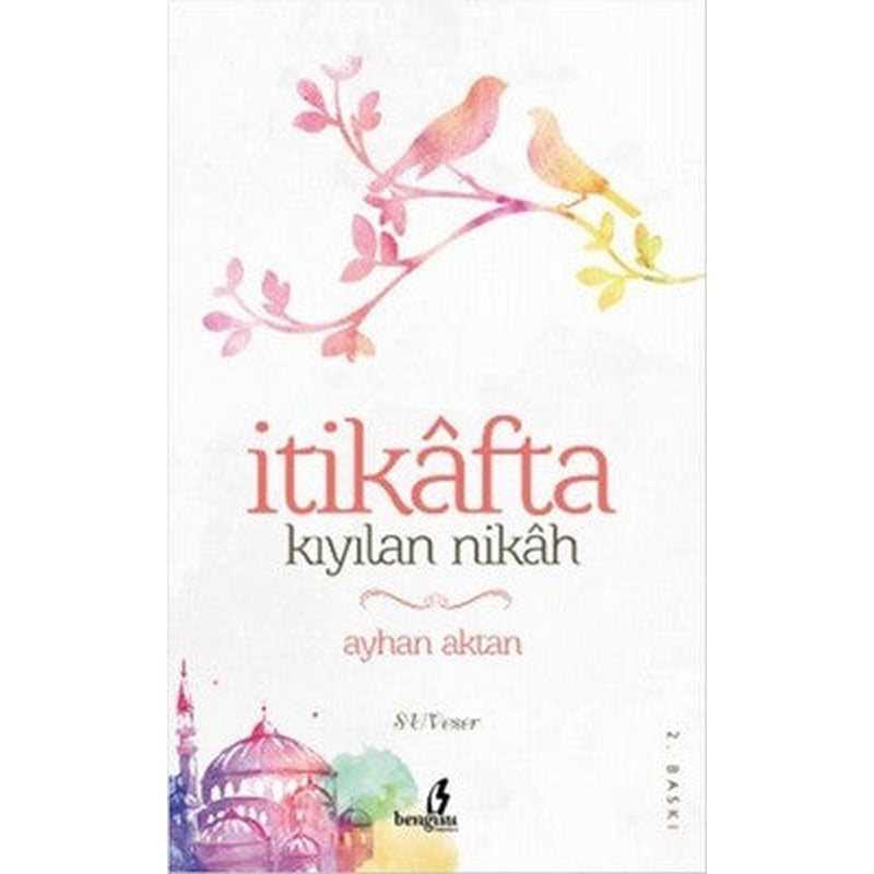 İtikafta Kıyılan Nikah | Çıra Yayınları