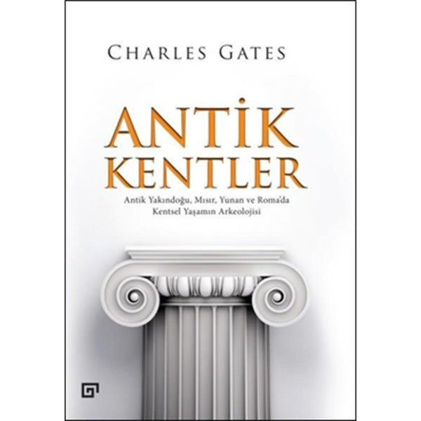 Antik Kentler | Koç Üniversitesi Yayınları (İnce Kapak)