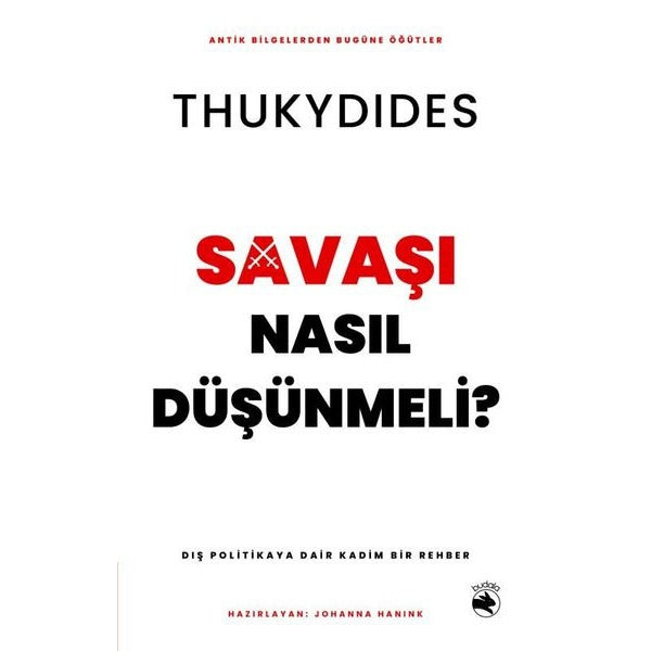 Savaşı Nasıl Düşünmeli? Dış Politikaya Dair Kadim Bir Rehber | Budala Kitap (İnce Kapak)