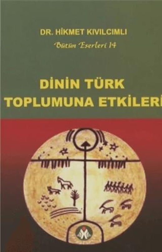 Dinin Türk Toplumuna Etkileri | Sosyal İnsan Yayınları (Ciltsiz)