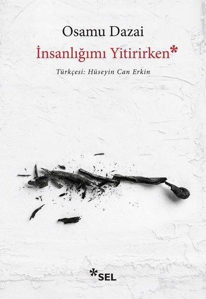 İnsanlığımı Yitirirken | Sel Yayıncılık (İnce Kapak)  - Resim 1