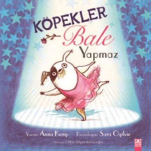 Köpekler Bale Yapmaz | Altın Kitaplar (İnce Kapak)