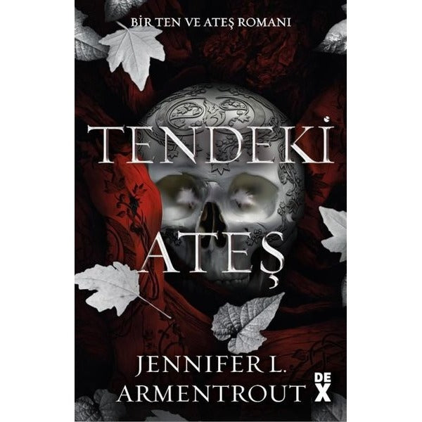 Tendeki Ateş - Bir Ten ve Ateş Romanı 3 | DEX (İnce Kapak)