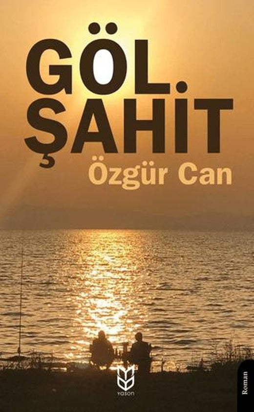 Göl Şahit | Yason Yayıncılık (Ciltsiz)
