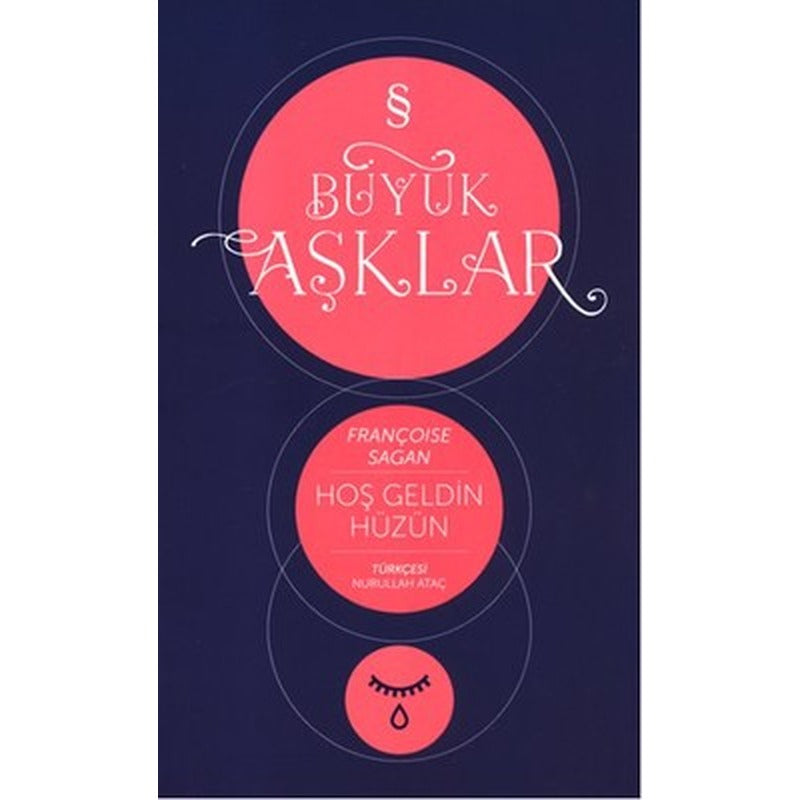Büyük Aşklar - Hoş Geldin Hüzün | Everest Yayınları