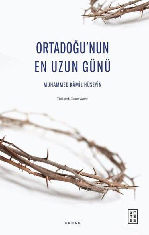 Ortadoğu'nun En Uzun Günü | Ketebe (İnce Kapak)