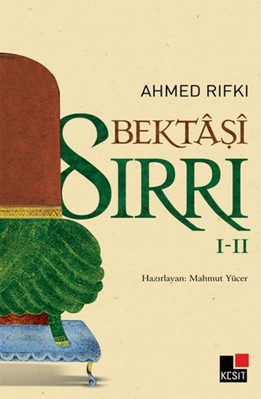 Bektaşi Sirri I-II | Kesit Yayınları (İnce Kapak)