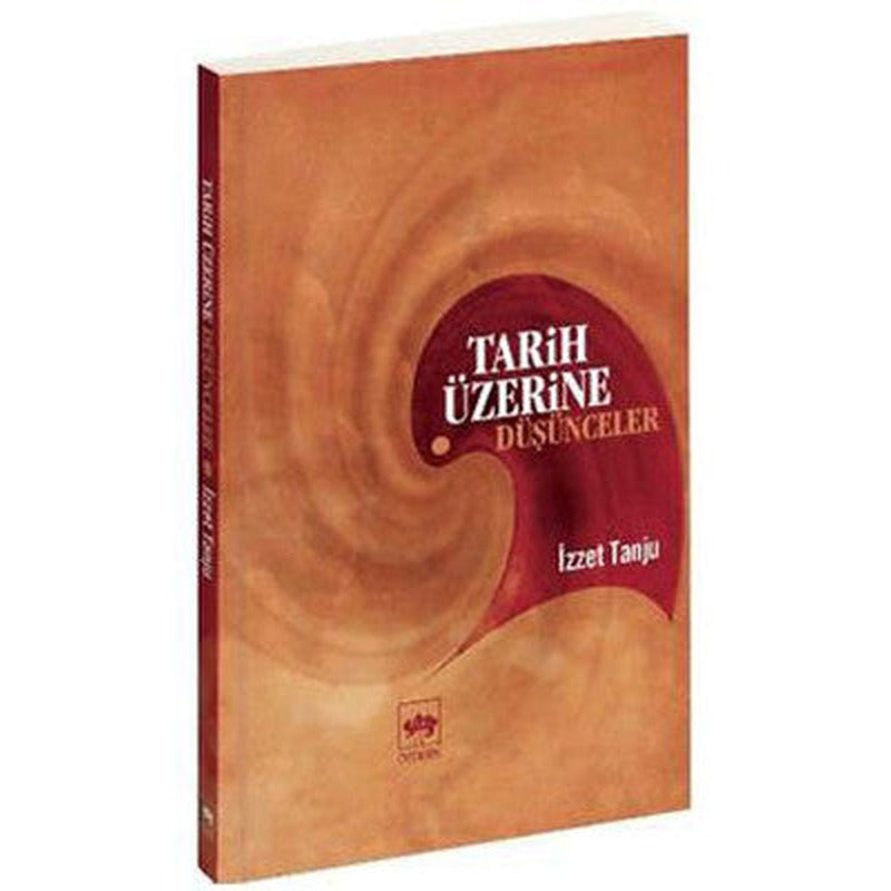 Tarih Üzerine Düşünceler | Ötüken Yayınları