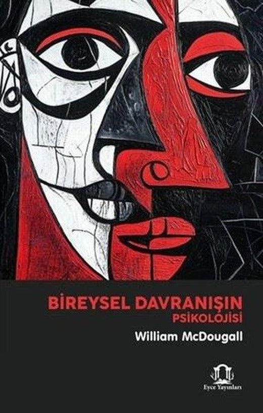 Bireysel Davranışın Psikolojisi | Eyce Yayınları (İnce Kapak)