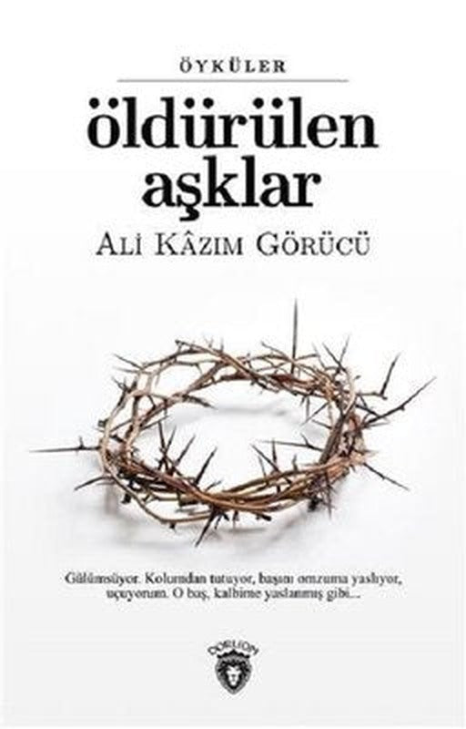 Öldürülen Aşklar | Dorlion Yayınevi