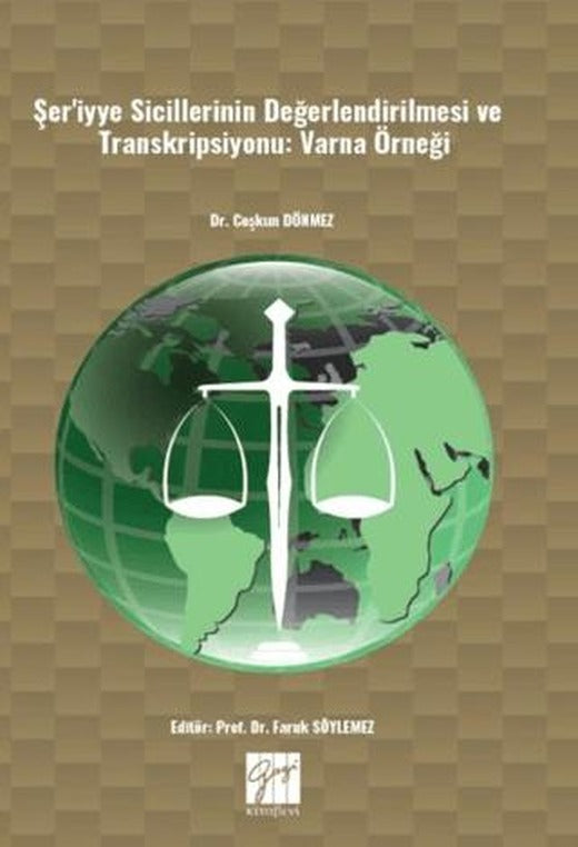 Şer'iyye Sicillerinin Değerlendirilmesi Ve Transkripsiyonu (Varna Örneği)