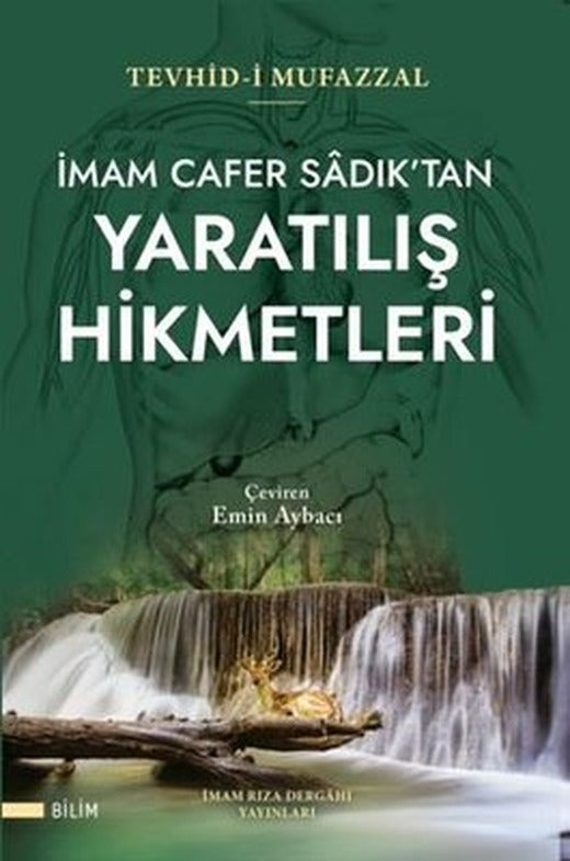 İmam Cafer Sadık'tan Yaratılış Hikmetleri | İmam Rıza Dergahı Yayınları (İnce Kapak)