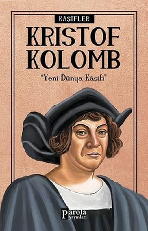 Kristof Kolomb-Kaşifler | Parola Yayınları